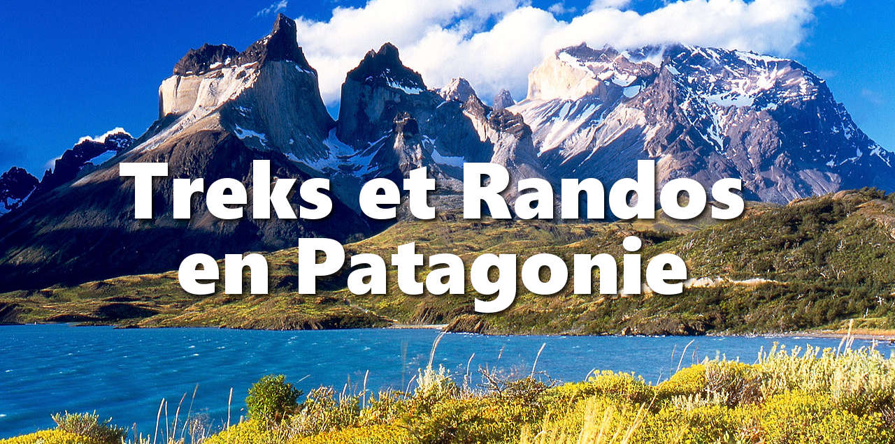Treks et Randonnées en Patagonie