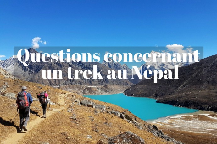Vos questions pour préparer son trek au Népal